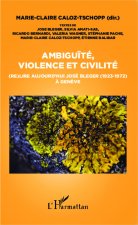 Ambigu?té, violence et civilité
