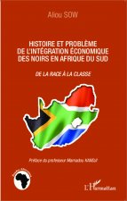 Histoire et probl?me de l'intégration économique des noirs en Afrique du Sud