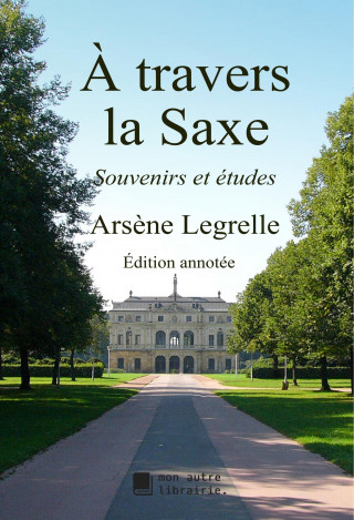 ? travers la Saxe