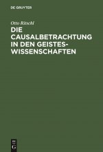 Die Causalbetrachtung in Den Geisteswissenschaften