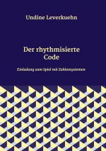 Der rhythmisierte Code