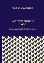 Der rhythmisierte Code