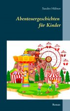 Abenteuergeschichten fur Kinder