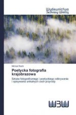 Poetycka fotografia krajobrazowa