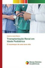 Transplantacao Renal em Idade Pediatrica