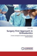 Surgery First Approach in Orthodontics