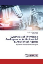 Synthesis of Thymidine Analogues as Antimicrobial & Anticancer Agents