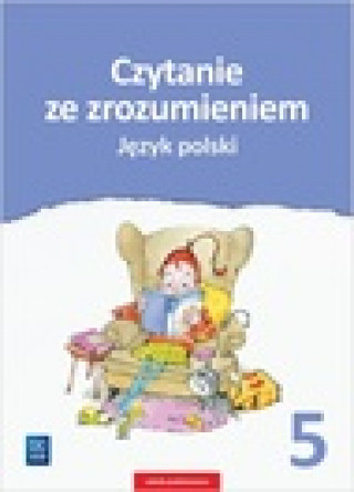 Język polski czytanie ze zrozumieniem zeszyt ćwiczeń dla klasy 5 szkoły podstawowej 181037