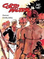 Zawsze trochę dalej Corto Maltese Tom 3
