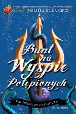 Bunt na wyspie potępionych. Następcy. Tom 3