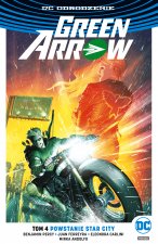 Powstanie star city Green Arrow Tom 4