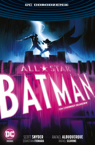 Pierwszy sojusznik all star Batman Tom 3 (Scott Snyder,Rafael Albuquerque)(Brožovaná)