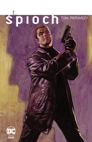 Śpioch Tom 1 (Ed Brubaker,Sean Phillips)(Twarda)