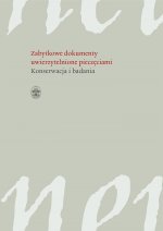 Zabytkowe dokumenty uwierzytelnione pieczęciami konserwacja i badania