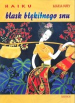 Haiku blask blask błękitnego snu tomik poetycki