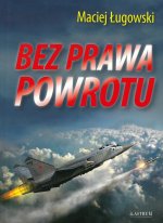 Bez prawa powrotu powieść sensacyjna