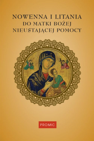 Nowenna i litania do matki bożej nieustającej pomocy