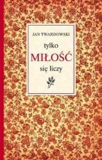 Tylko miłość się liczy