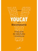 Youcat polski bierzmowanie przewodnik dla katechetów i animatorów