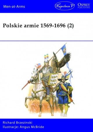 Polskie armie 1569-1696. Tom 2