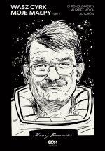 Wasz cyrk moje małpy chronologiczny alfabet moich autorów Tom 2