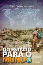 Do Estacio para o Mundo [Capa Comum] (Portuguese Edition)