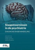 Slaapstoornissen in de Psychiatrie: Diagnose En Behandeling