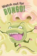 Watch out for BUNGO!
