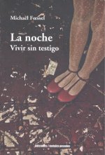 LA NOCHE. VIVIR SIN TESTIGO