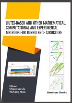 Liutex-based and Other Mathematical, Computational and Experimental Methods for Turbulence Structure