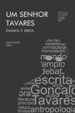 Um Senhor Tavares: Ensaios e Erros
