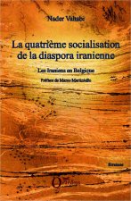 La quatri?me socialisation de la diaspora iranienne