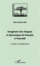Imaginaire des langues et dynamique du français ? Yaoundé