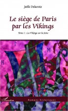 Le si?ge de Paris par les Vikings