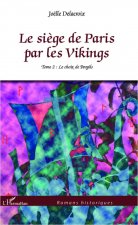 Le si?ge de Paris par les Vikings