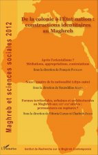 De la colonie ? l'Etat-nation : constructions identitaires au Maghreb