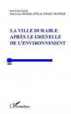 La ville durable apr?s le Grenelle de l'environnement