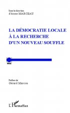 La démocratie locale ? la recherche d'un nouveau souffle