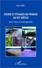 Crues et étiages en France au XXe si?cle