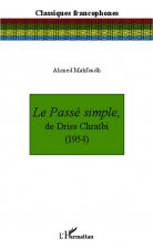 Le Passé simple, de Driss Chra?bi (1954)