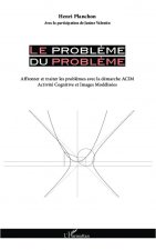 Le probl?me du probl?me