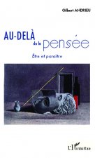 Au-del? de la pensée