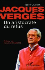 Jacques Verg?s Un aristocrate de refus