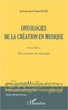 Ontologies de la création en musique (Volume 2)