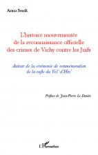 L'histoire mouvementée de la reconnaissance officielle des crimes de Vichy contre les Juifs