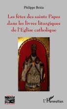 Les f?tes des saints Papes dans les livres liturgiques de l'Eglise catholique