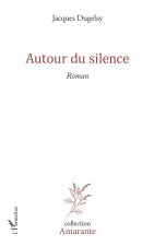 Autour du silence