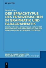 Sprachtypus des Franzoesischen in Grammatik und Paragrammatik