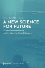 New Science for Future - Climate Impact Modeling and the Quest for Digital Openness