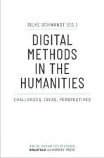 Digital Methods in the Humanities - Challenges, Ideas, Perspectives